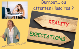 Burnout… ou attentes illusoires ? par Marina Blanchart Burnout… ou attentes illusoires ? par Marina Blanchart