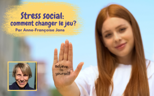 Stress social : comment changer le jeu ? par Anne-Françoise Jans. Stress social : comment changer le jeu ? par Anne-Françoise Jans.